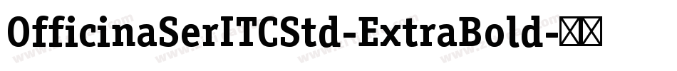 OfficinaSerITCStd-ExtraBold字体转换