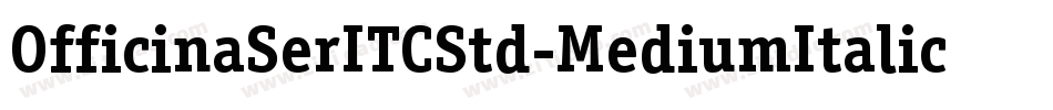 OfficinaSerITCStd-MediumItalic字体转换