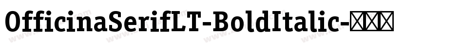 OfficinaSerifLT-BoldItalic字体转换