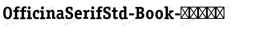 OfficinaSerifStd-Book字体转换