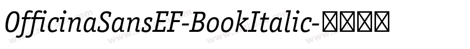 OfficinaSansEF-BookItalic字体转换
