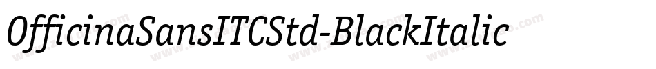 OfficinaSansITCStd-BlackItalic字体转换