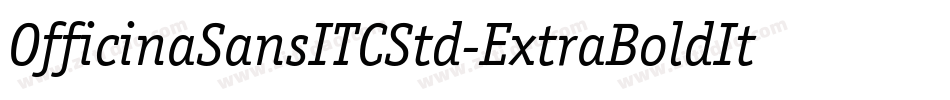 OfficinaSansITCStd-ExtraBoldIta字体转换
