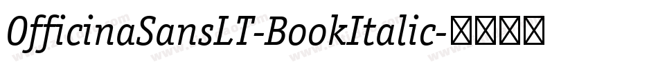 OfficinaSansLT-BookItalic字体转换