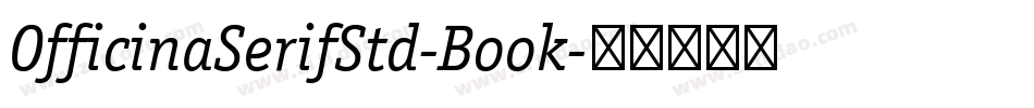 OfficinaSerifStd-Book字体转换