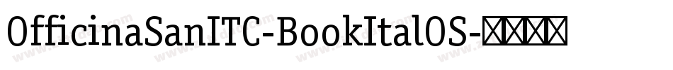 OfficinaSanITC-BookItalOS字体转换