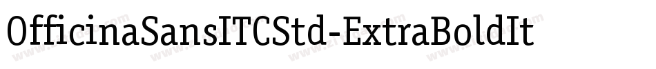 OfficinaSansITCStd-ExtraBoldIta字体转换