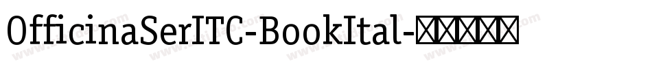 OfficinaSerITC-BookItal字体转换