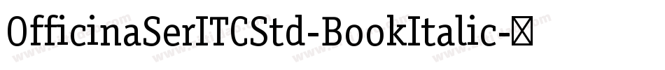 OfficinaSerITCStd-BookItalic字体转换