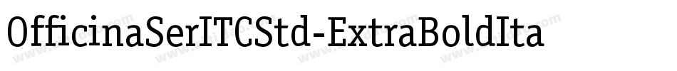 OfficinaSerITCStd-ExtraBoldIta字体转换