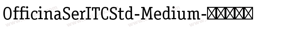 OfficinaSerITCStd-Medium字体转换