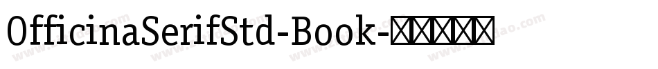 OfficinaSerifStd-Book字体转换