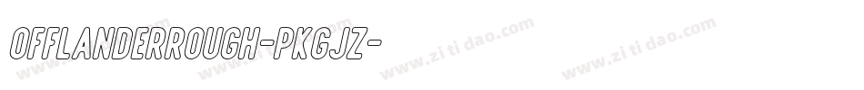OfflanderRough-PKGjZ字体转换