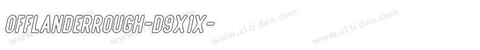 OfflanderRough-d9x1x字体转换 OfflanderRough-d9x1x字体转换