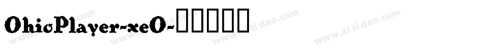 OhioPlayer-xeO字体转换