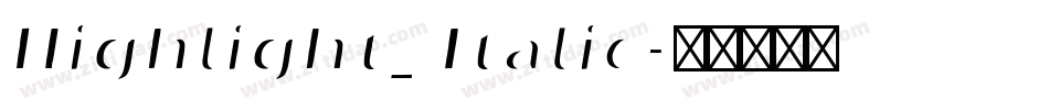 Highlight_Italic字体转换
