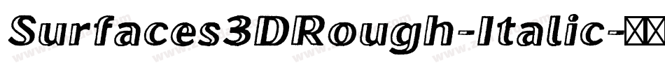 Surfaces3DRough-Italic字体转换