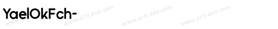 YaelOkFch字体转换