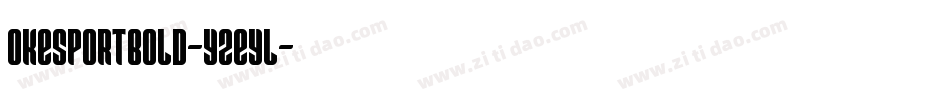 Okesportbold-YzEYL字体转换