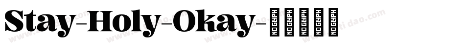 Stay-Holy-Okay字体转换