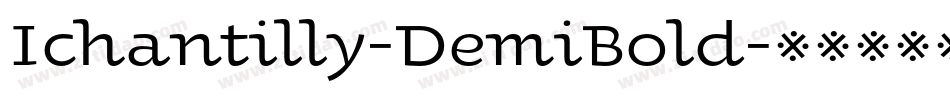 Ichantilly-DemiBold字体转换