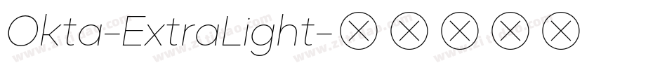 Okta-ExtraLight字体转换
