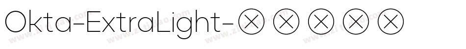Okta-ExtraLight字体转换