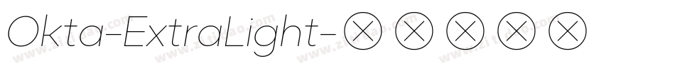 Okta-ExtraLight字体转换