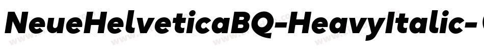 NeueHelveticaBQ-HeavyItalic字体转换
