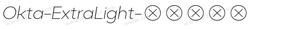 Okta-ExtraLight字体转换