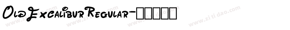 OldExcaliburRegular字体转换