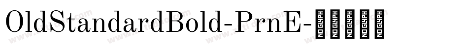 OldStandardBold-PrnE字体转换
