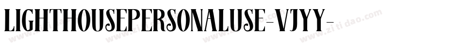 LighthousePersonalUse-vjyy字体转换