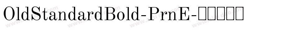 OldStandardBold-PrnE字体转换
