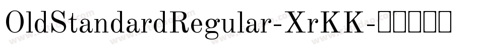 OldStandardRegular-XrKK字体转换