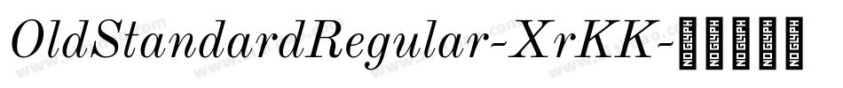 OldStandardRegular-XrKK字体转换