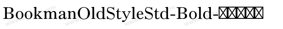 BookmanOldStyleStd-Bold字体转换