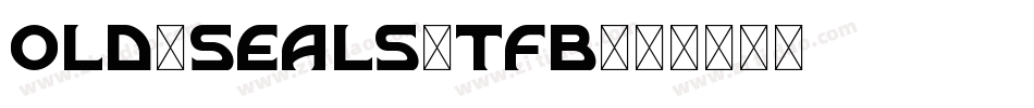 Old-Seals-TFB字体转换