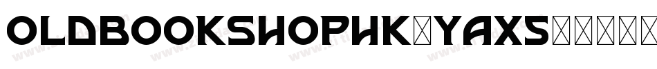 OldBookshopHk-yAX5字体转换