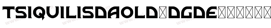 TsiquilisdaOld-DgdE字体转换