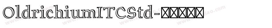 OldrichiumITCStd字体转换