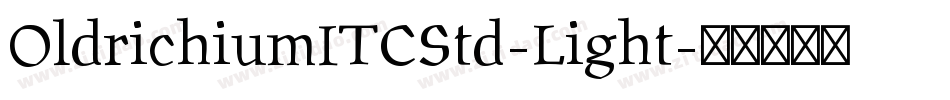 OldrichiumITCStd-Light字体转换