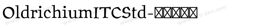 OldrichiumITCStd字体转换