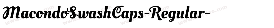 MacondoSwashCaps-Regular字体转换