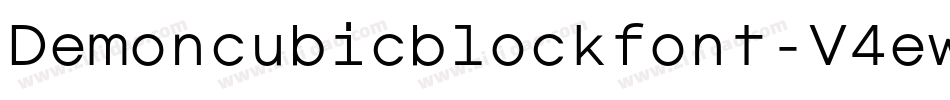 Demoncubicblockfont-V4ew字体转换