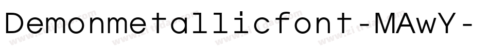 Demonmetallicfont-MAwY字体转换