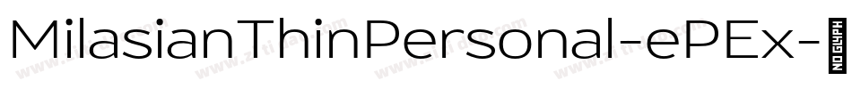 MilasianThinPersonal-ePEx字体转换
