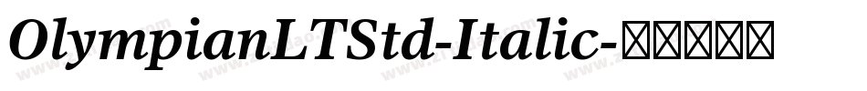 OlympianLTStd-Italic字体转换