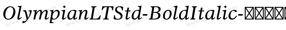 OlympianLTStd-BoldItalic字体转换