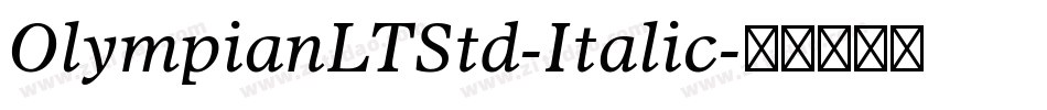 OlympianLTStd-Italic字体转换